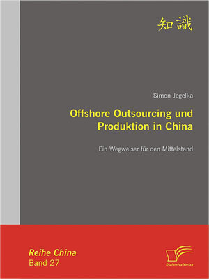 cover image of Offshore Outsourcing und Produktion in Serie China, Buch 27